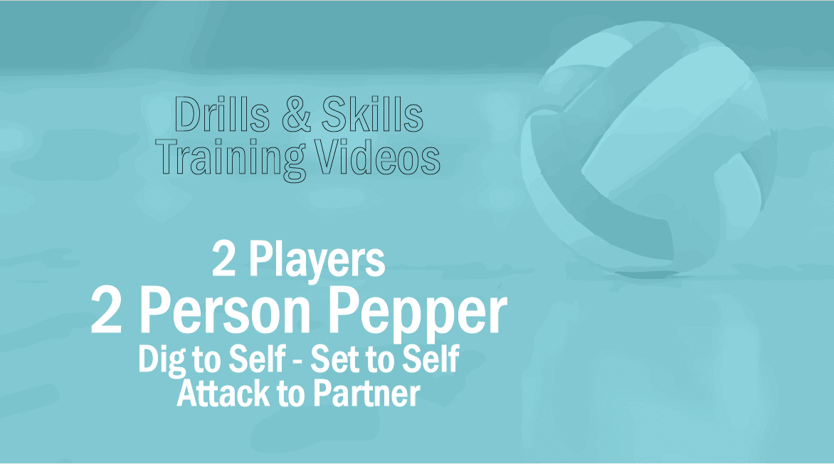 2 Person - 3 Contact - Dig-Set To Self And Attack To Partner