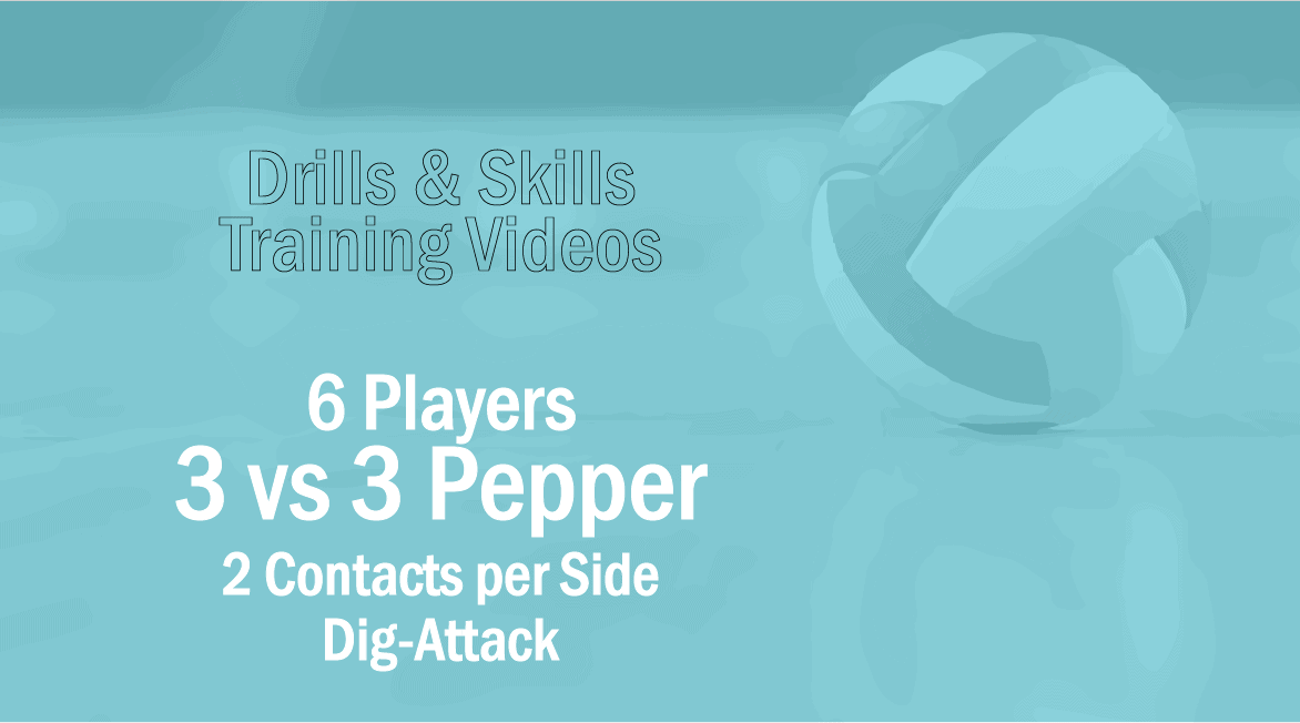 3 on 3 Pepper - 2 Contacts - (Dig-Attack)