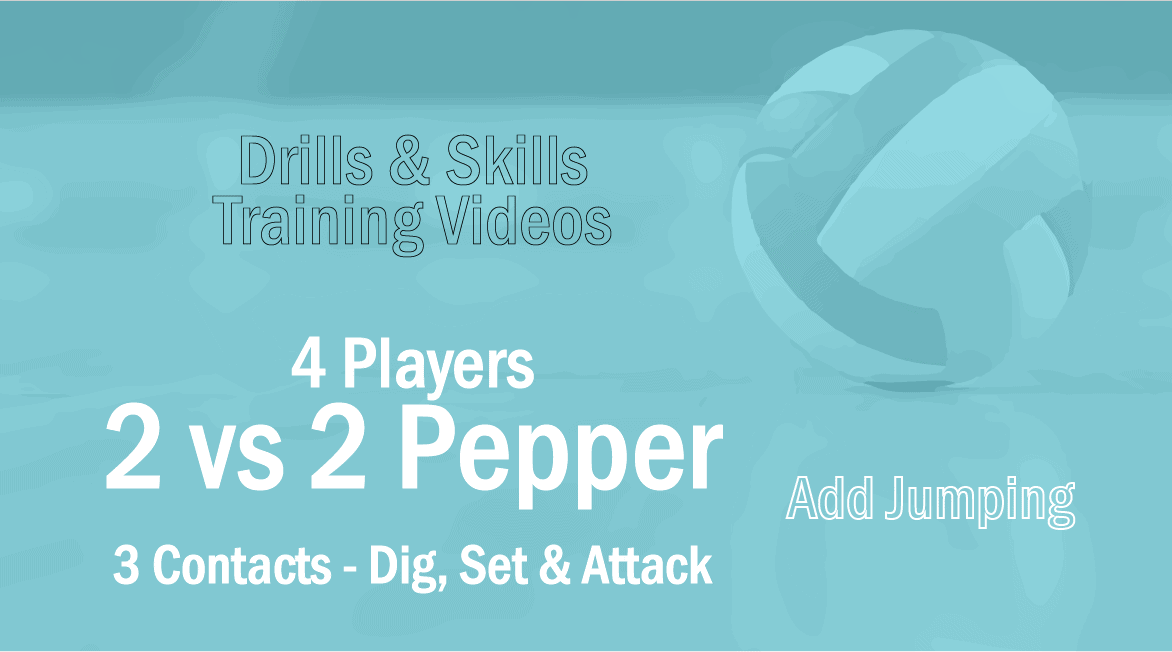 2 vs 2 Pepper Dig-Set- Attack w/ Jump